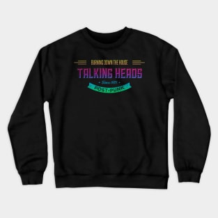 Burning Down The House Crewneck Sweatshirt